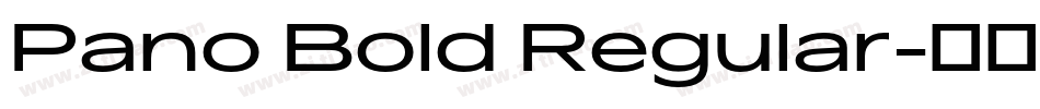 Pano Bold Regular字体转换